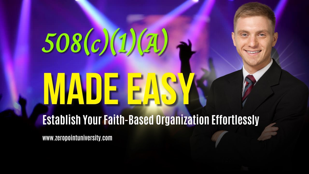 508c1A Made Easy:  Establish Your Faith Based Organization Effortlessly