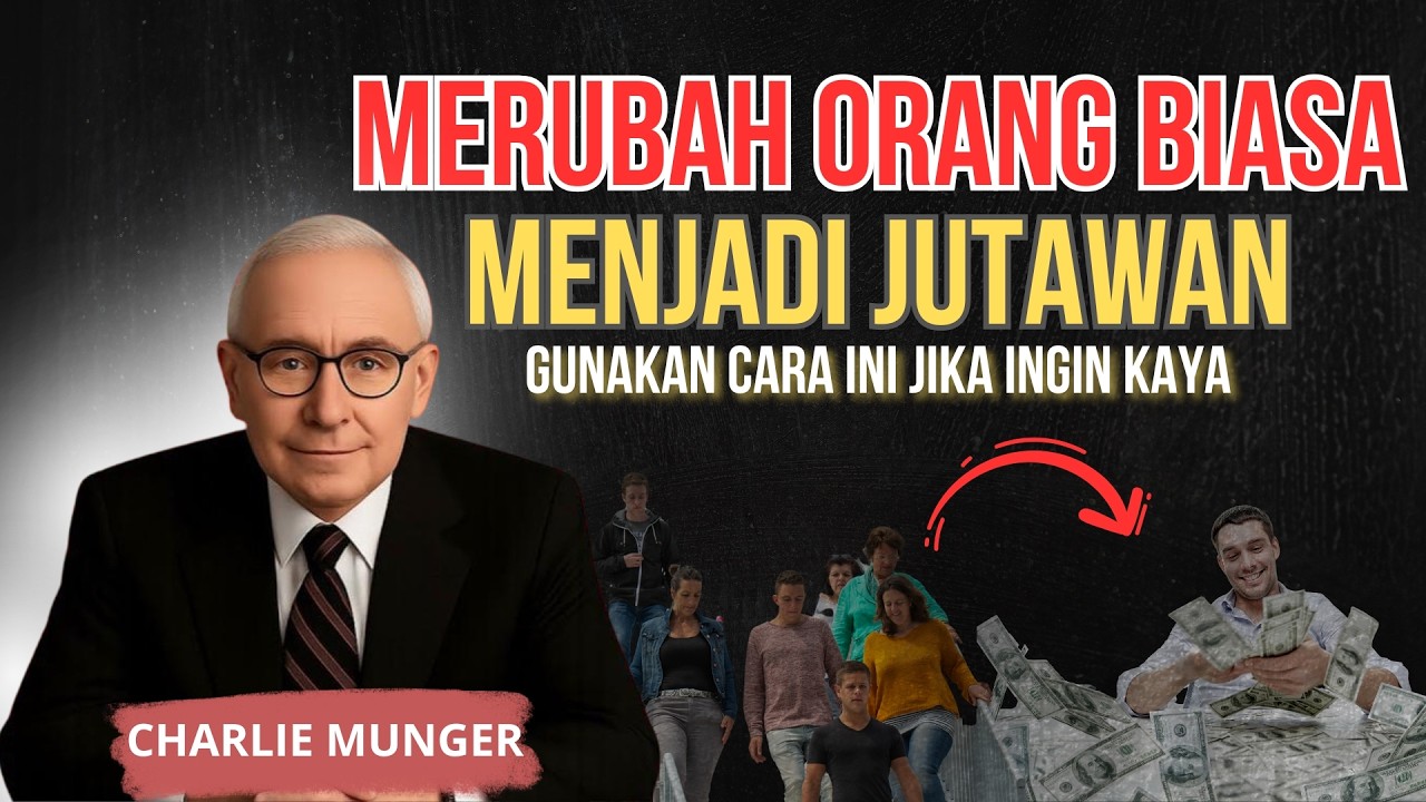 Charlie Munger: Mengapa Orang Biasa Bisa Jadi Jutawan… dan Orang Pintar Justru Gagal?
