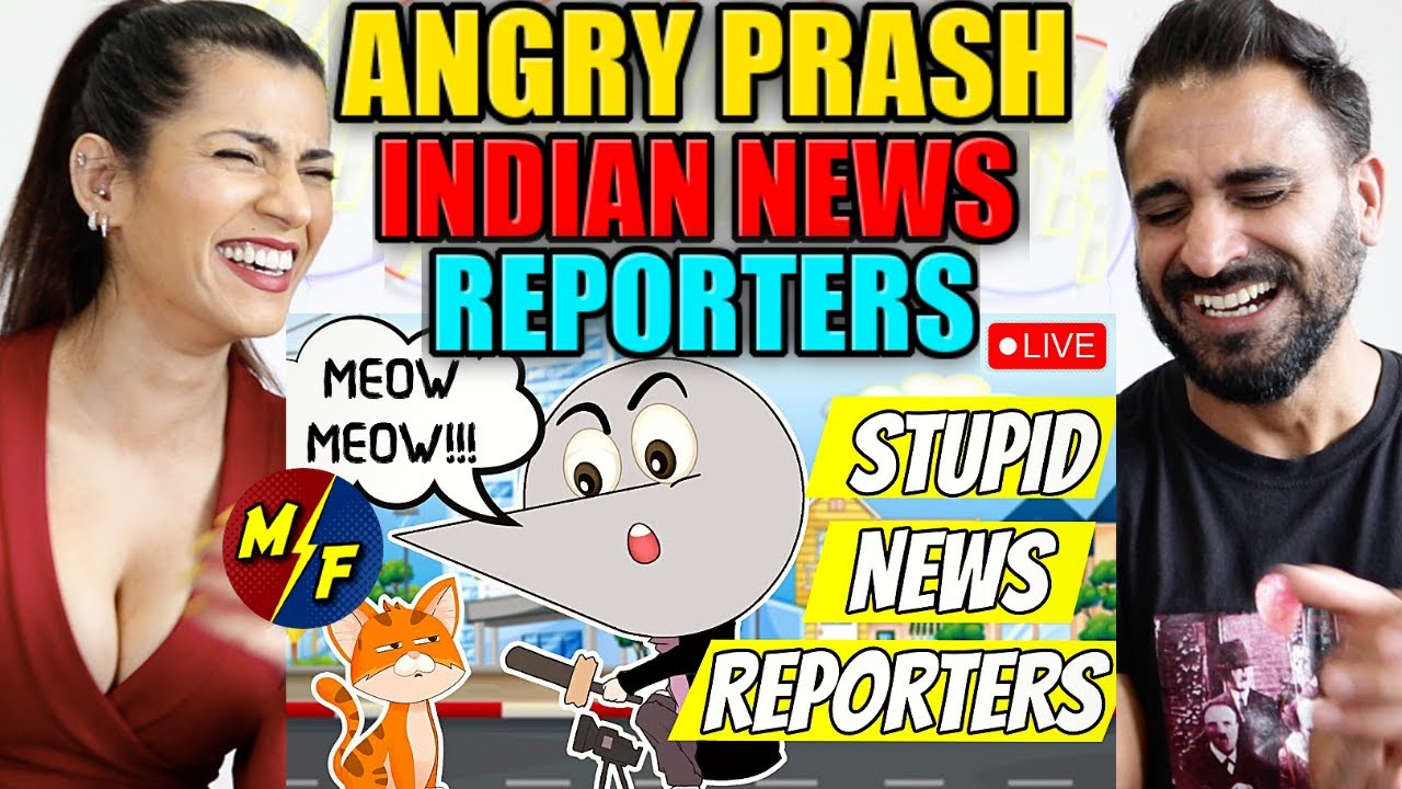 Indian News Reporters and Anchors | Angry Prash | REACTION!!