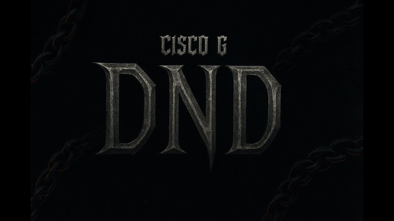 DND - Cisco G (Official Lyric Video)