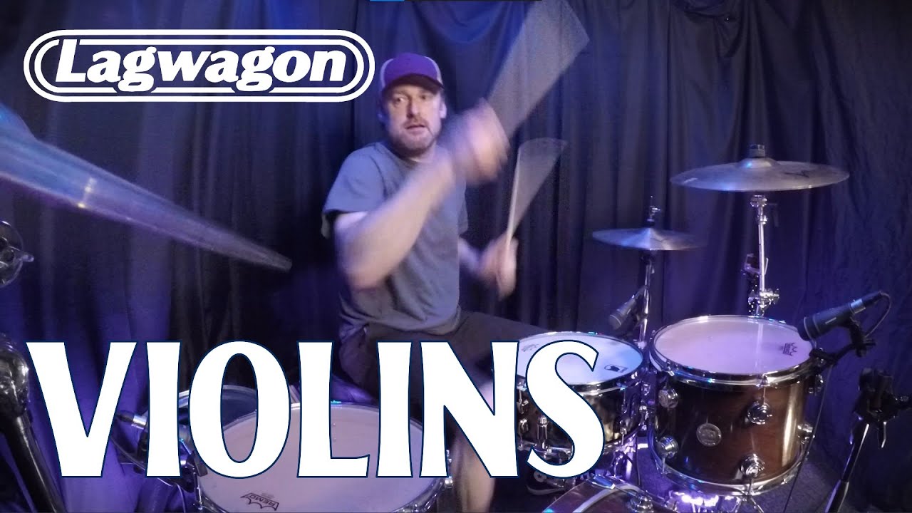 Violins - Lagwagon | DRUM COVER