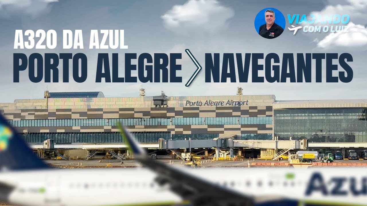 PORTO ALEGRE-RS X NAVEGANTES-SC COM A AZUL LINHAS AÉREAS
