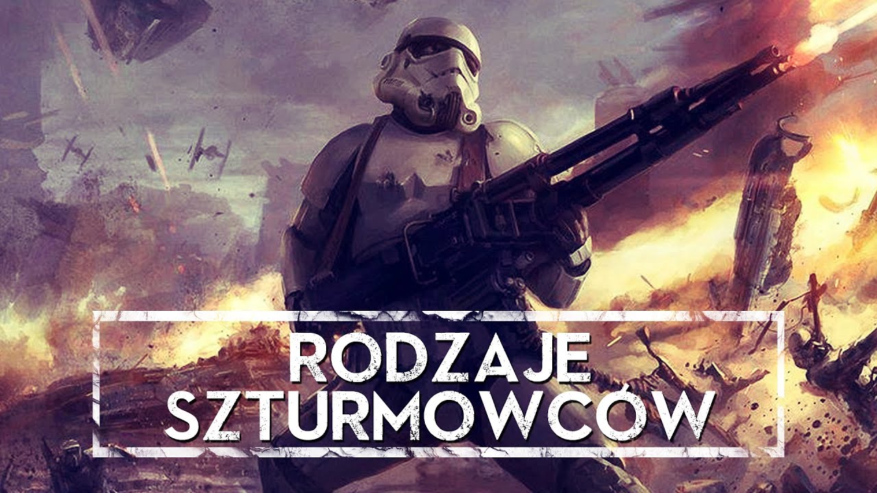 Wszystkie rodzaje szturmowc&oacute;w [HOLOCRON]
