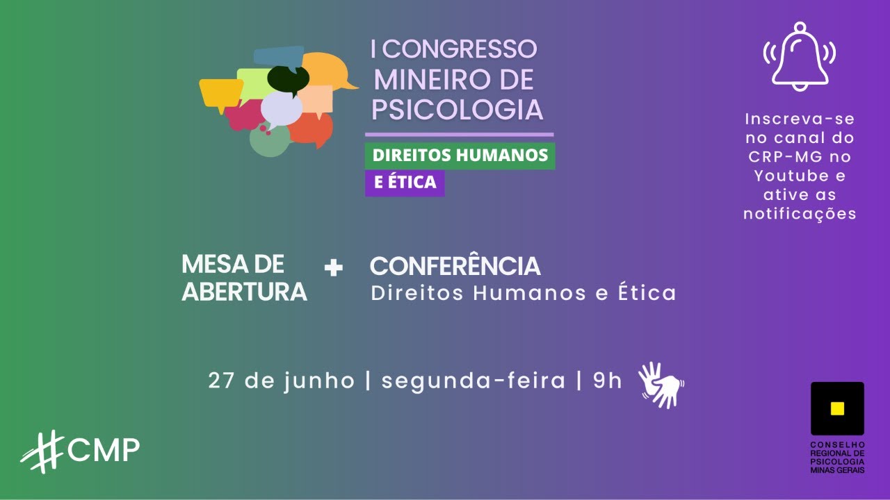 27/6 | 9h | Abertura Oficial - 1º CMP - CONFERÊNCIA - Direitos Humanos e Ética