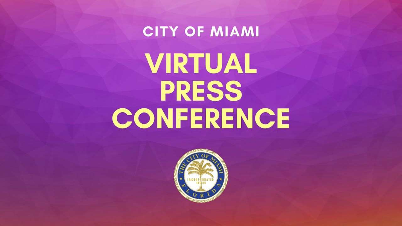 City of Miami Virtual Press Conference – April 27, 2020
