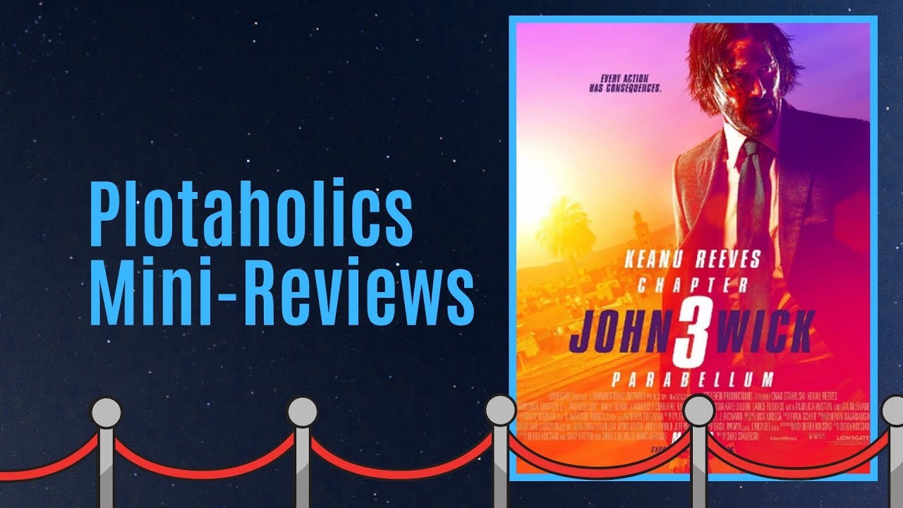 Plotaholics Mini-Review: John Wick 3