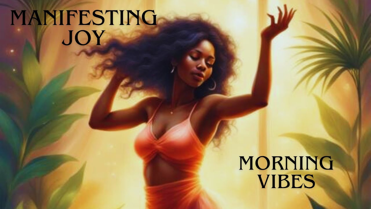 Morning Affirmations | Manifestation Songs | Morning Joy