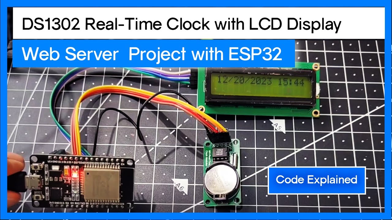DS1302 Real-Time Clock with LCD Display and Web Server  Project with ESP32 | Code Explained
