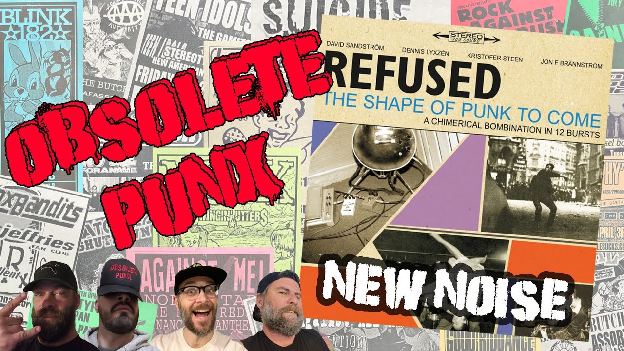 Refused - New Noise - An Obsolete Punx Reaction & Review