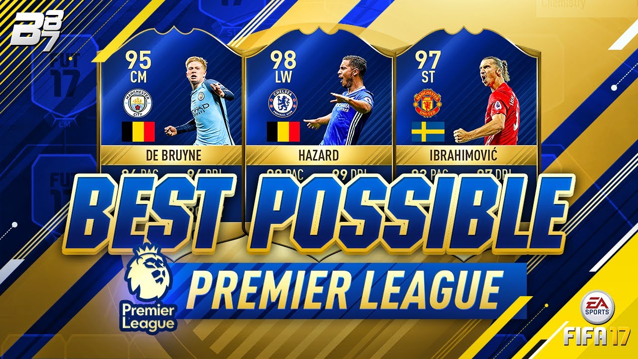 BEST POSSIBLE PREMIER LEAGUE TEAM! w/ TOTS IBRAHIMOVIC AND TOTS HAZARD! | FIFA 17