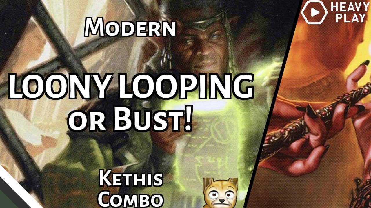 LOONY LOOPING or Bust! | Kethis Combo | Modern | MTGO
