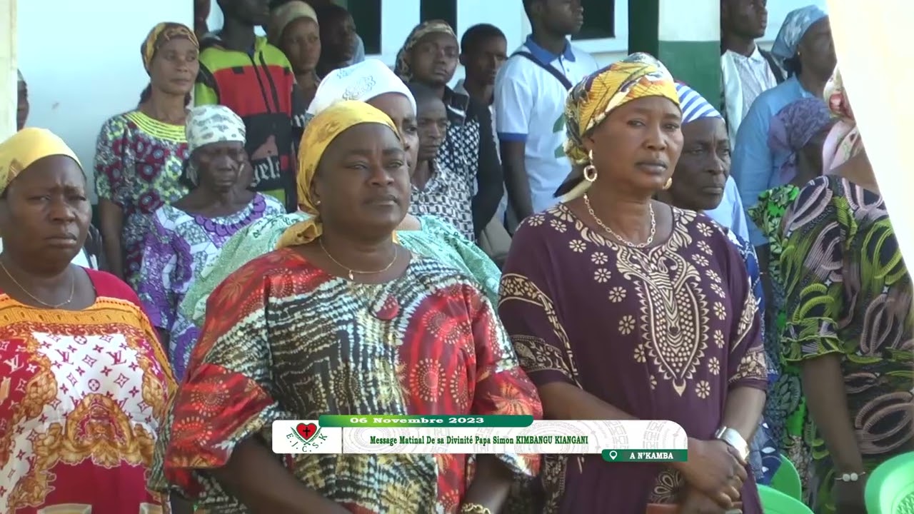 MESSAGE MATINAL DE PAPA SIMON KIMBANGU KIANGANI DU 06 NOVEMBRE 2023 A NKAMBA