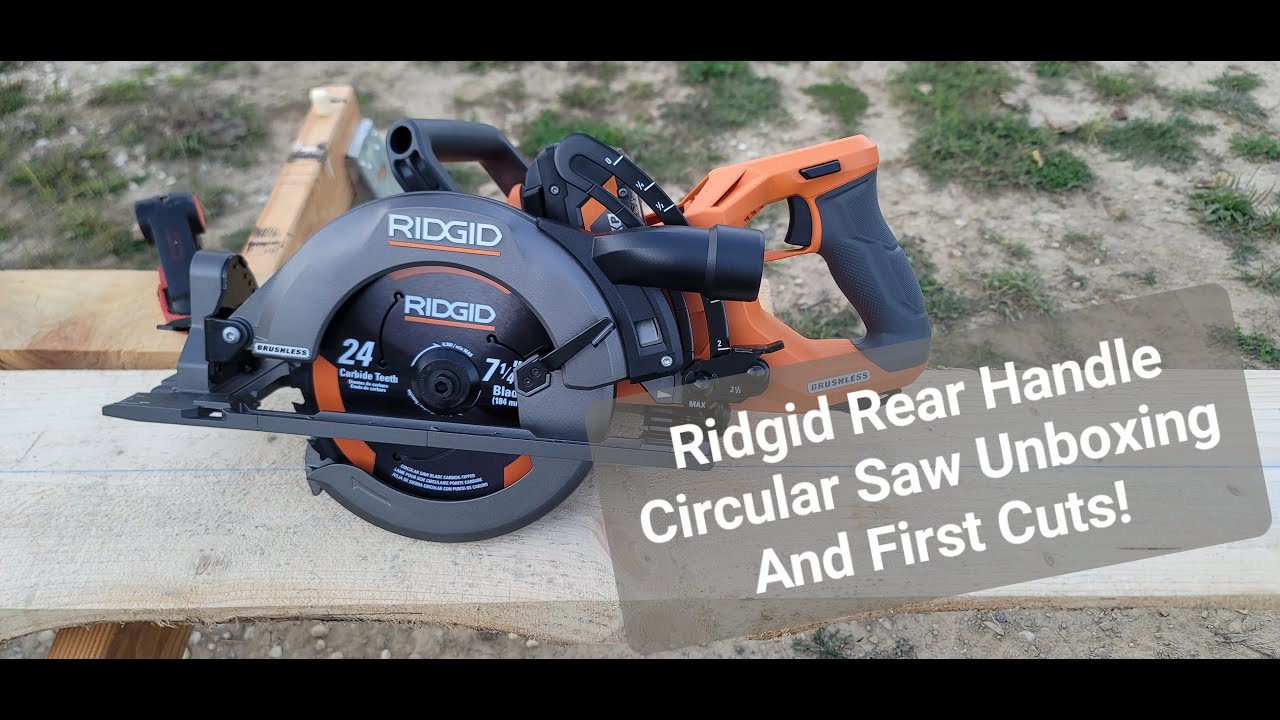 Ridgid Rear Handle Circular Saw 18V Unboxing And First Cuts!