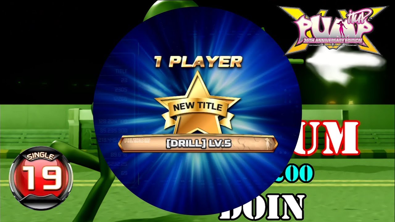 [PUMP IT UP XX] Vacuum S19(DRILL LV.5 TITLE)
