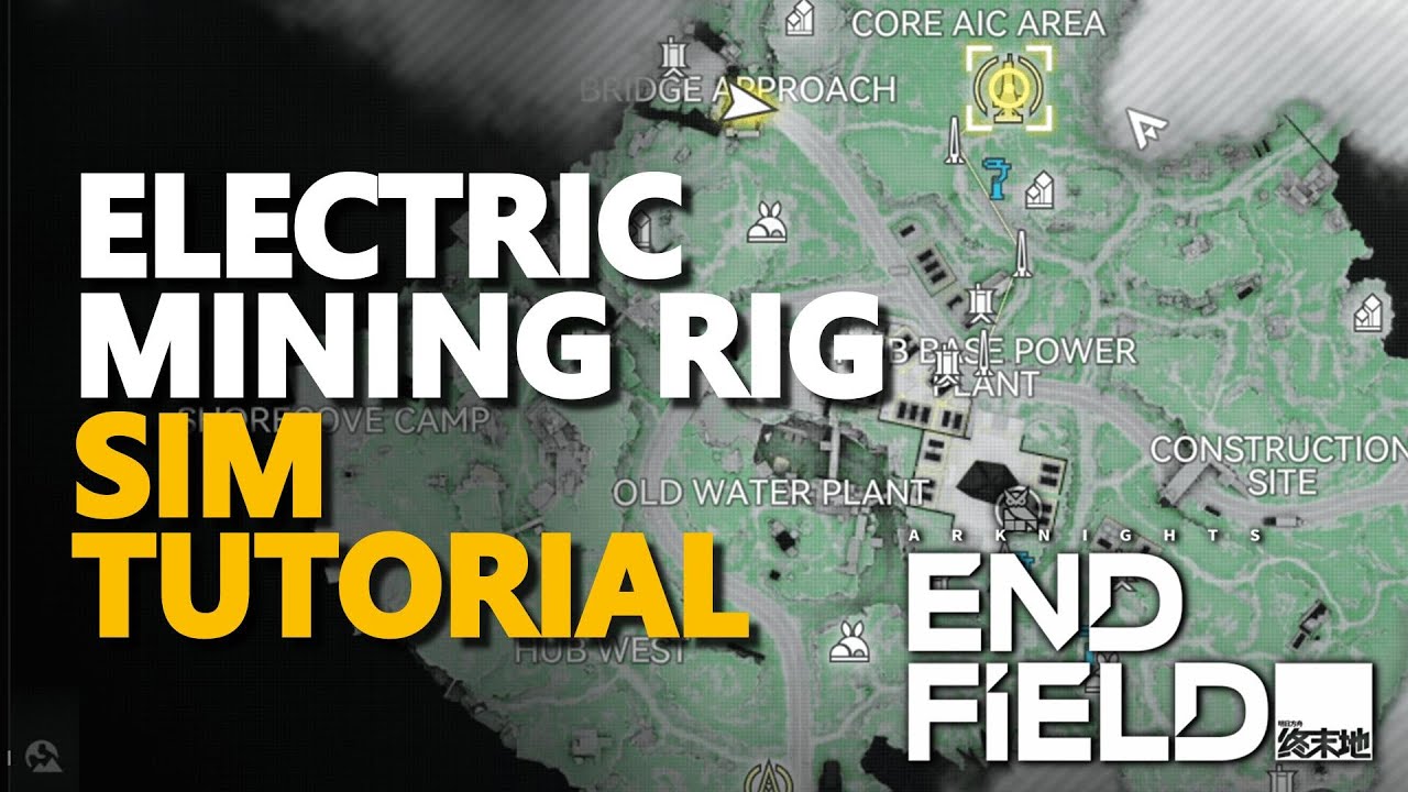 Electric Mining Rig SIM Tutorial Arknights Endfield