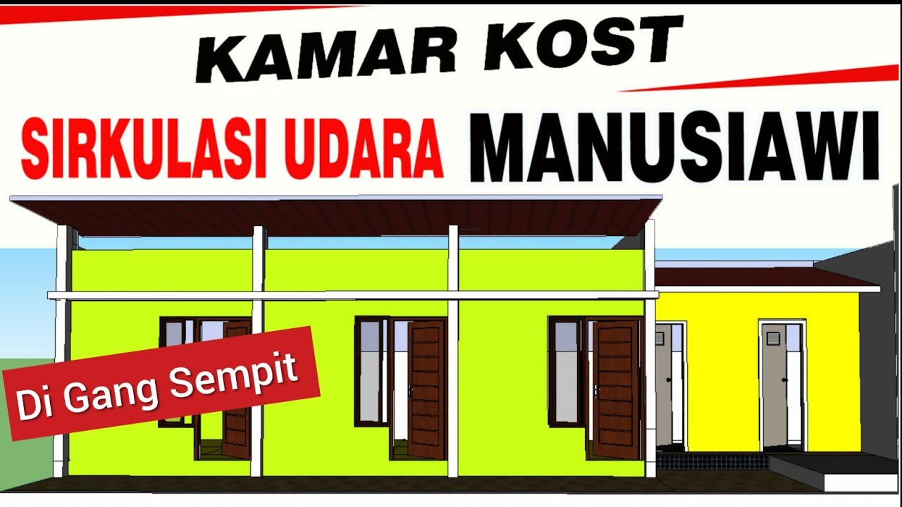 Kamar Kost Sirkulasi Udara dan Cahaya Sehat 3x2,5 di tanah 4x13 meter