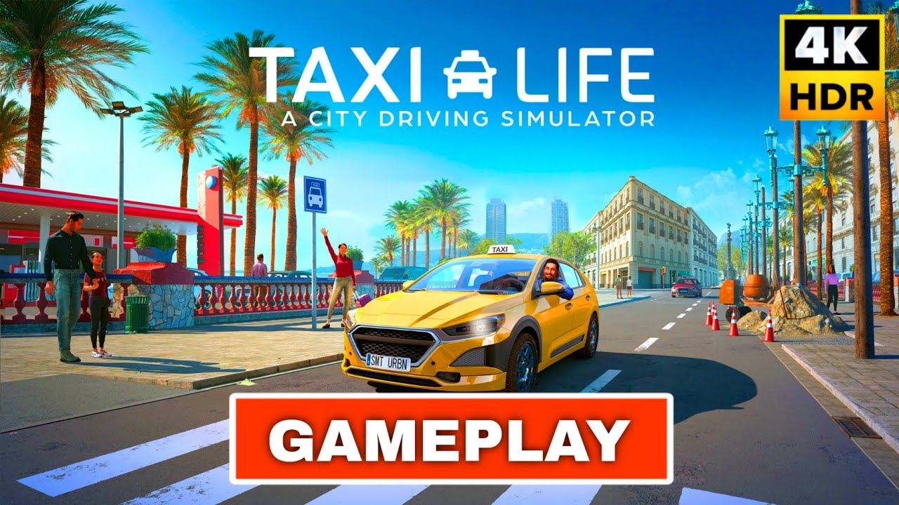 Taxi Life A City Driving Simulator Gameplay Walkthrough (4K 60FPS) No Commentary