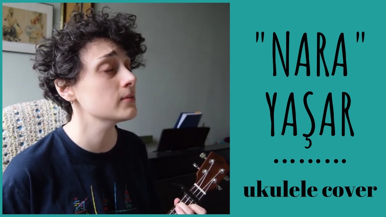 nara - yaşar ukulele cover /sevda deniz karali