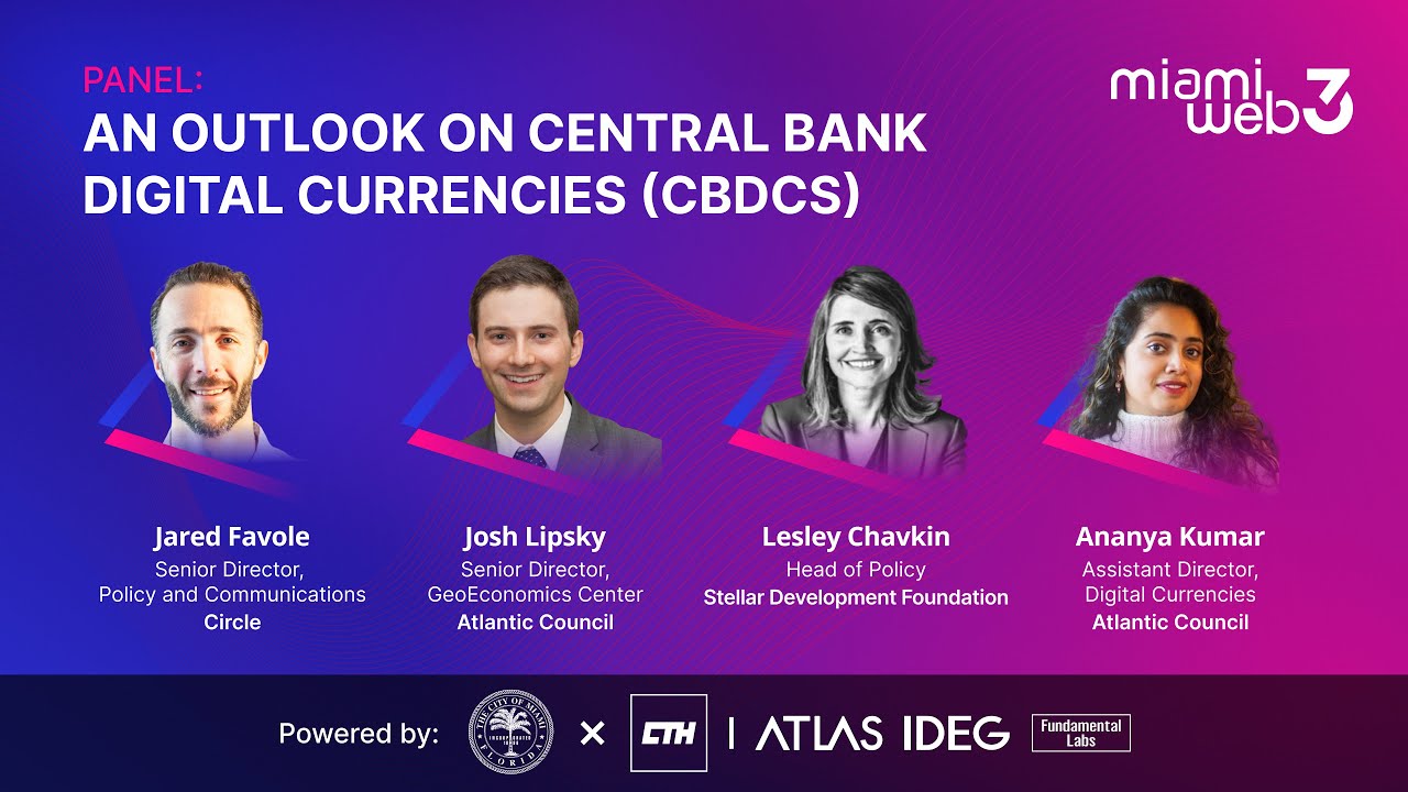 🔥Miamiweb3 Day 1 Panel: An Outlook on Central Bank Digital Currencies (CBDCs)