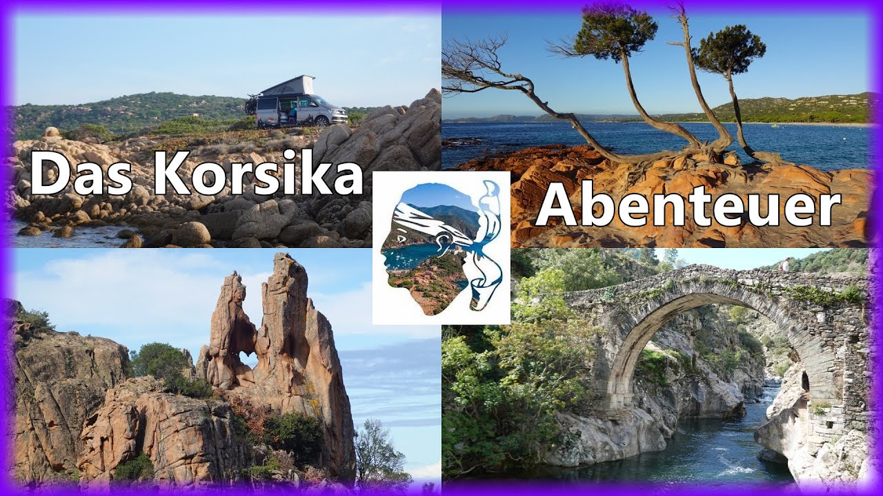 🚕🏕 Das Korsika Abenteuer - eine Reise-Dokumentation über 30 Tage mit dem VW-Bus