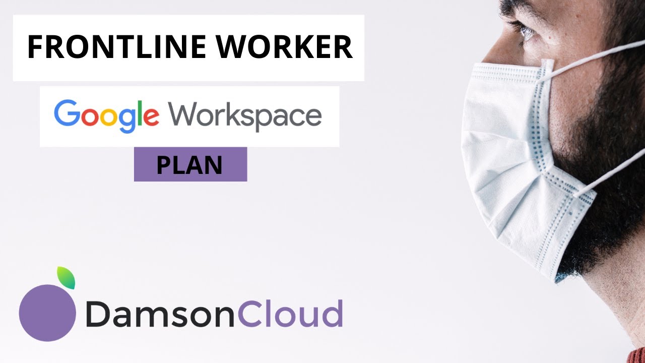 Google Workspace: What is the New Frontline Worker Plan?