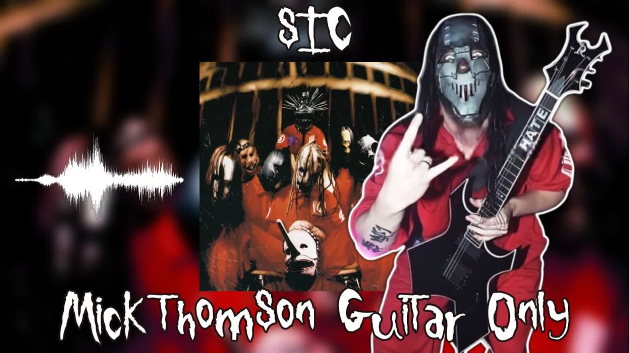 Slipknot - (Sic) (Mick Thomson's Guitar Only) - Self Titled