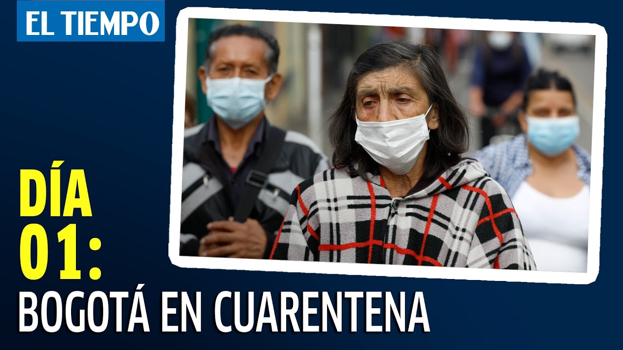 Día 01: Bogotá en Cuarentena por Coronavirus