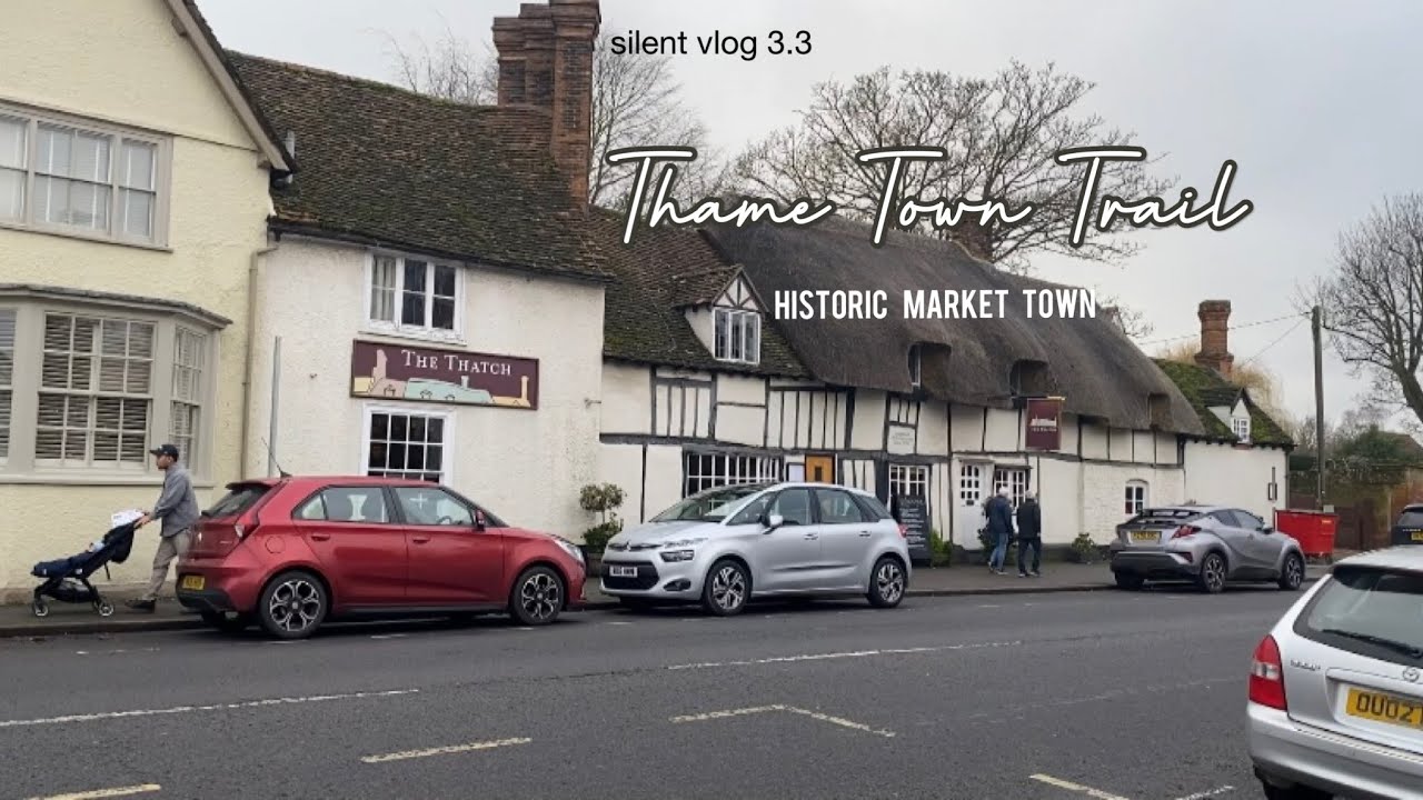 silent vlog 3.3. Thame Town Trail: Historic Market Town