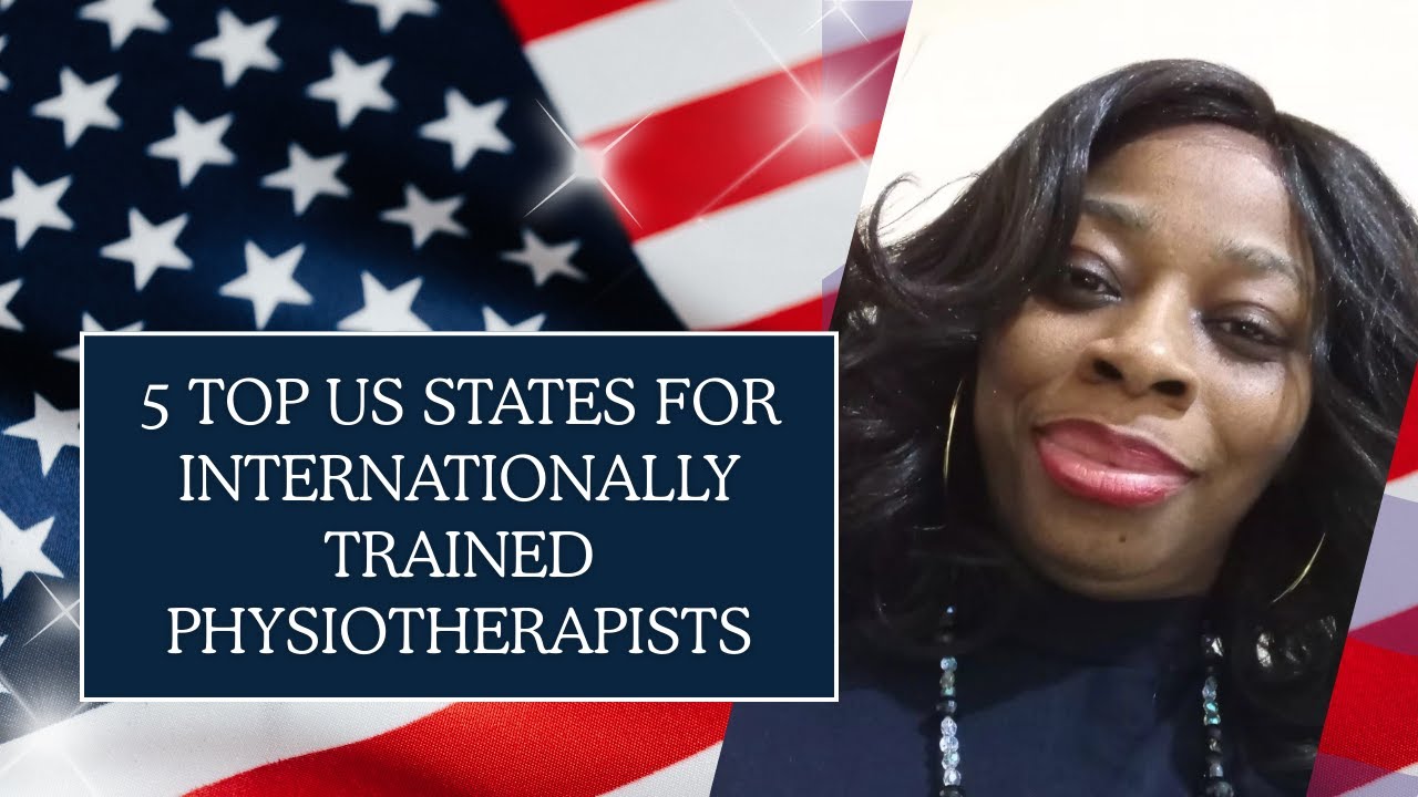 Best US States for Internationally Trained Physiotherapists