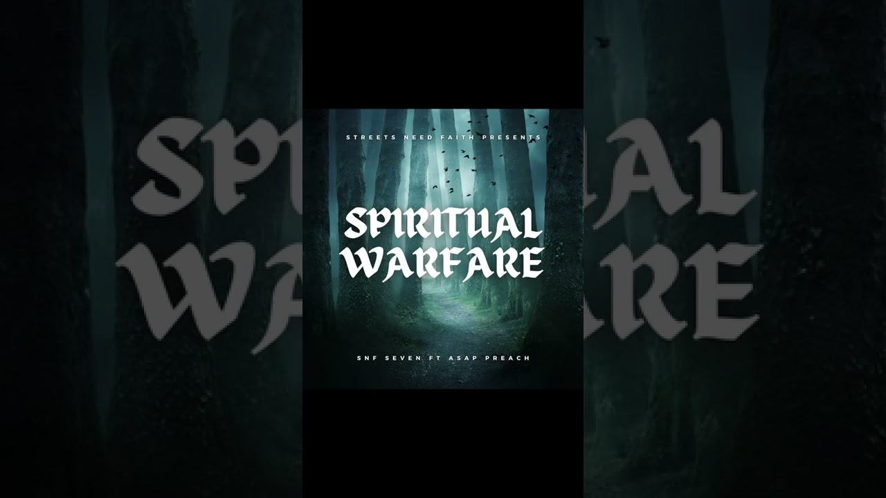 SNF Seven - Spiritual Warfare Feat. @officialasappreach