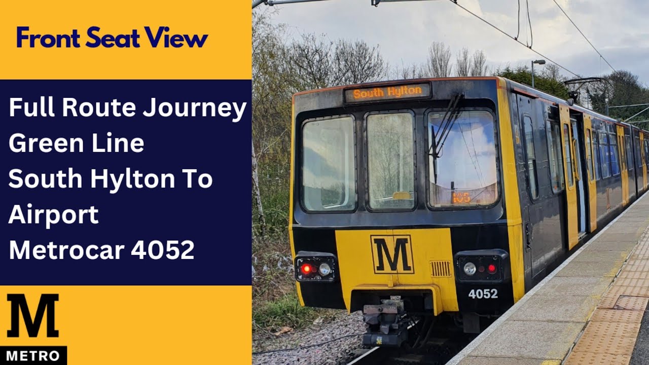 Full Route Journey: Green Line | Tyne & Wear Metro - South Hylton To Airport | Metrocar 4052
