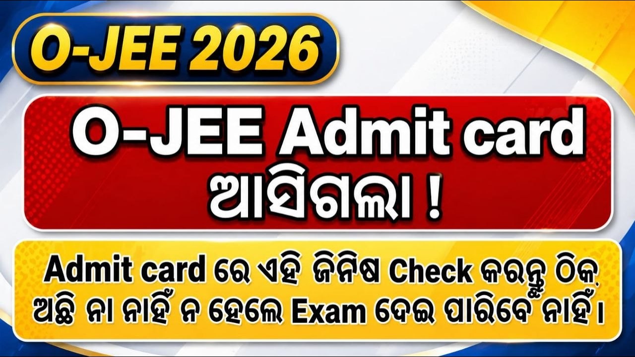 download admit card for O-JEE 2026,CHECK IMPORTANT THINGS