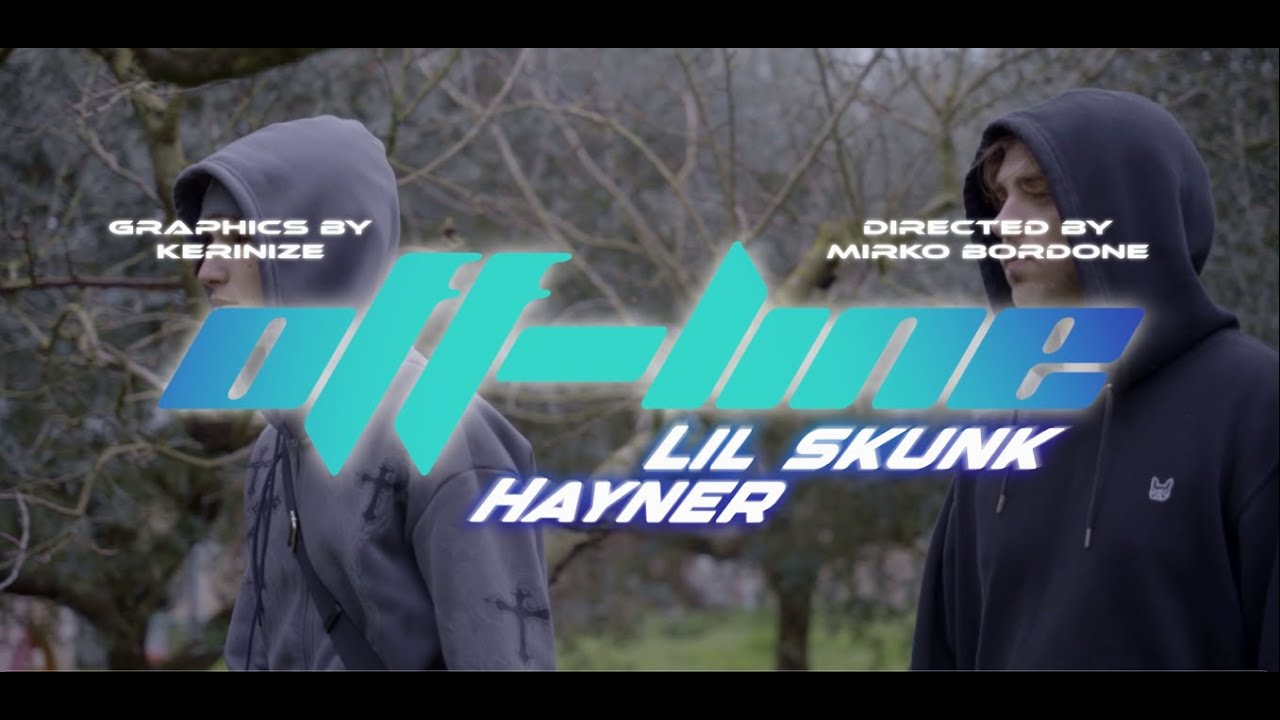 Lil Skunk & Hayner - OFFLINE (Official Video)
