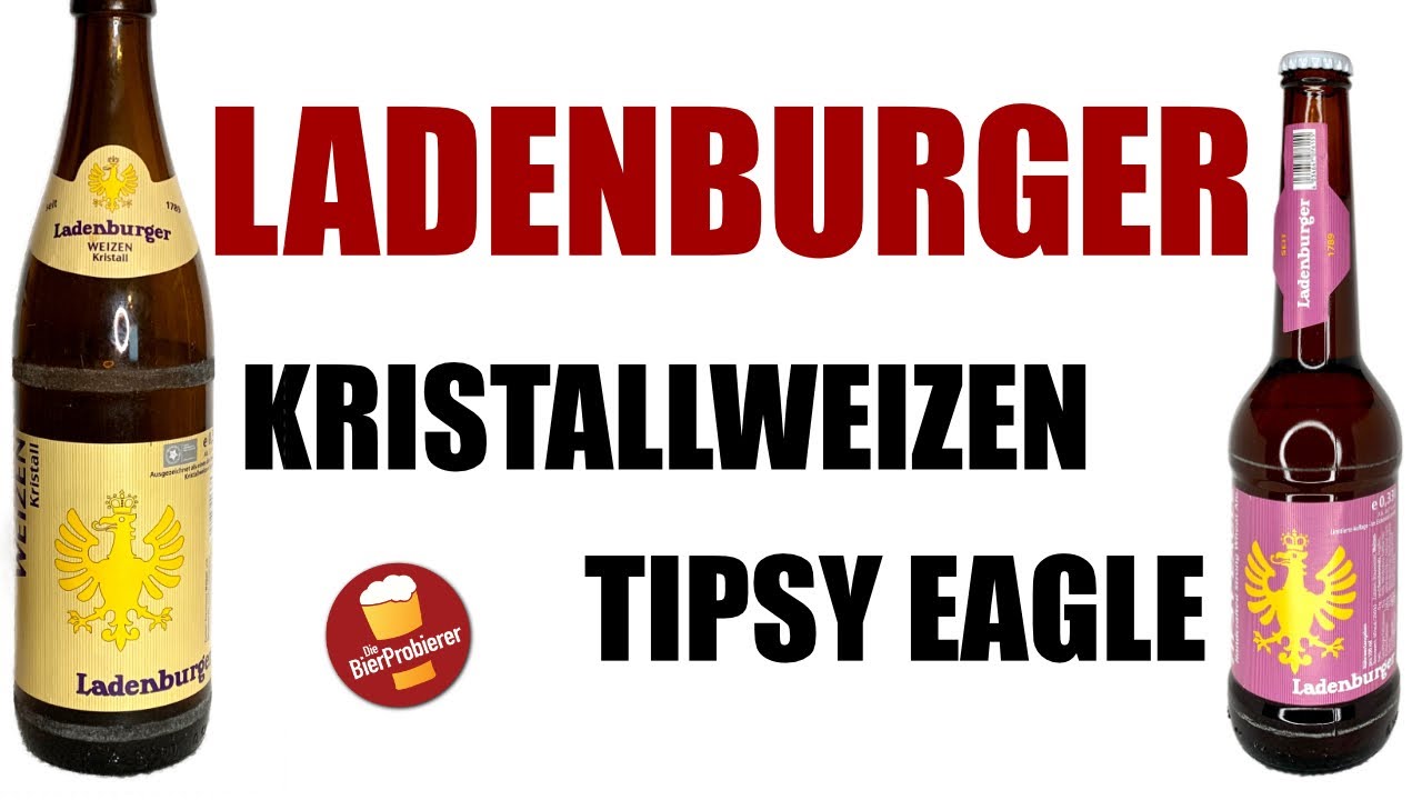 Quarantasting #10 |&nbsp;Ladenburger Kristallweizen & Ladenburger Tipsy Eagle | Biertest