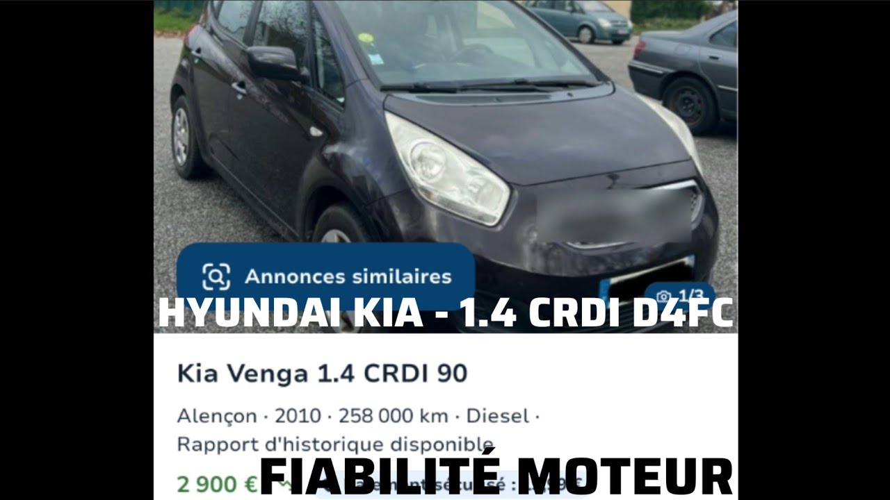 FIABILITÉ MOTEUR HYUNDAI KIA 1.4 CRDI D4FC
