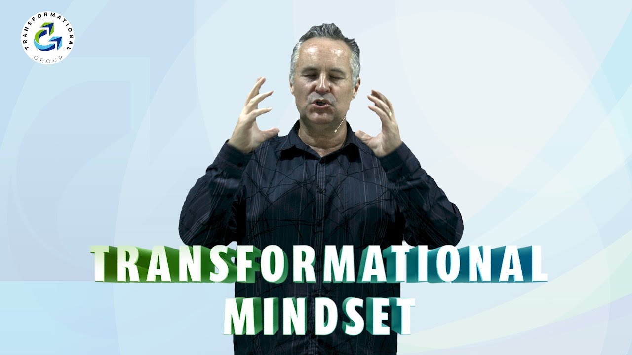 Transformational Mindset - Transformational Group