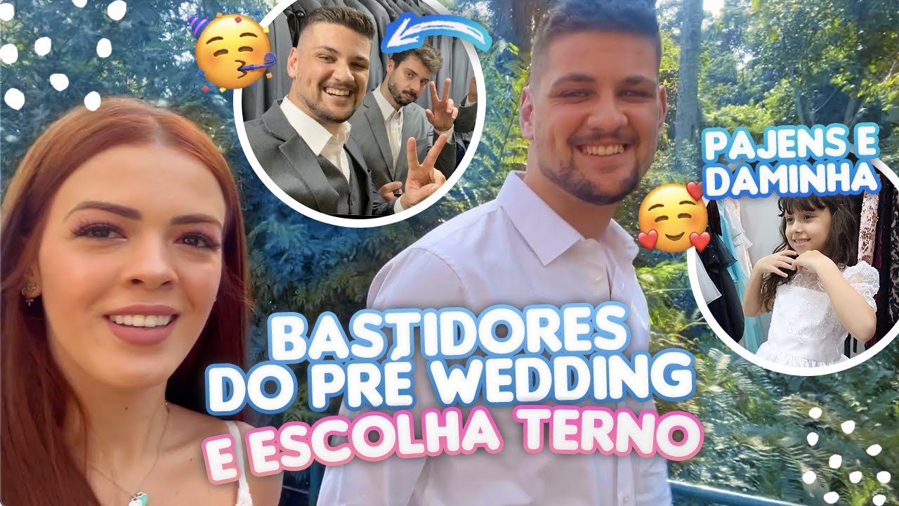 NOIVO ESCOLHENDO O TERNO, PAJEM E DAMA + ENSAIO PRÉ WEDDING #DiáriodaNoiva12