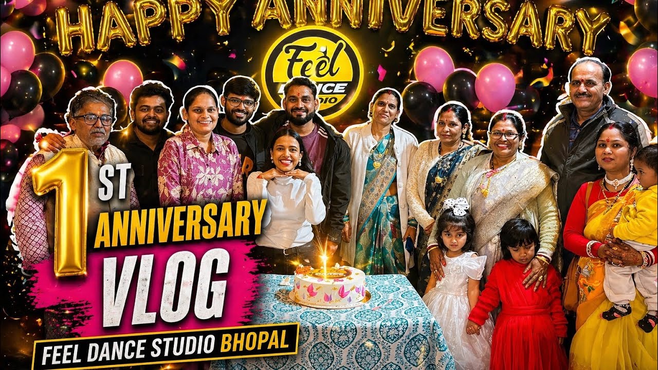 1st Anniversary Vlog | Feel Dance Studio Bhopal 💃🕺