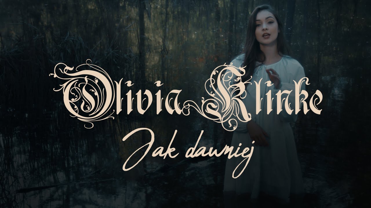 Olivia Klinke - Jak Dawniej (Oficjalny Teledysk)