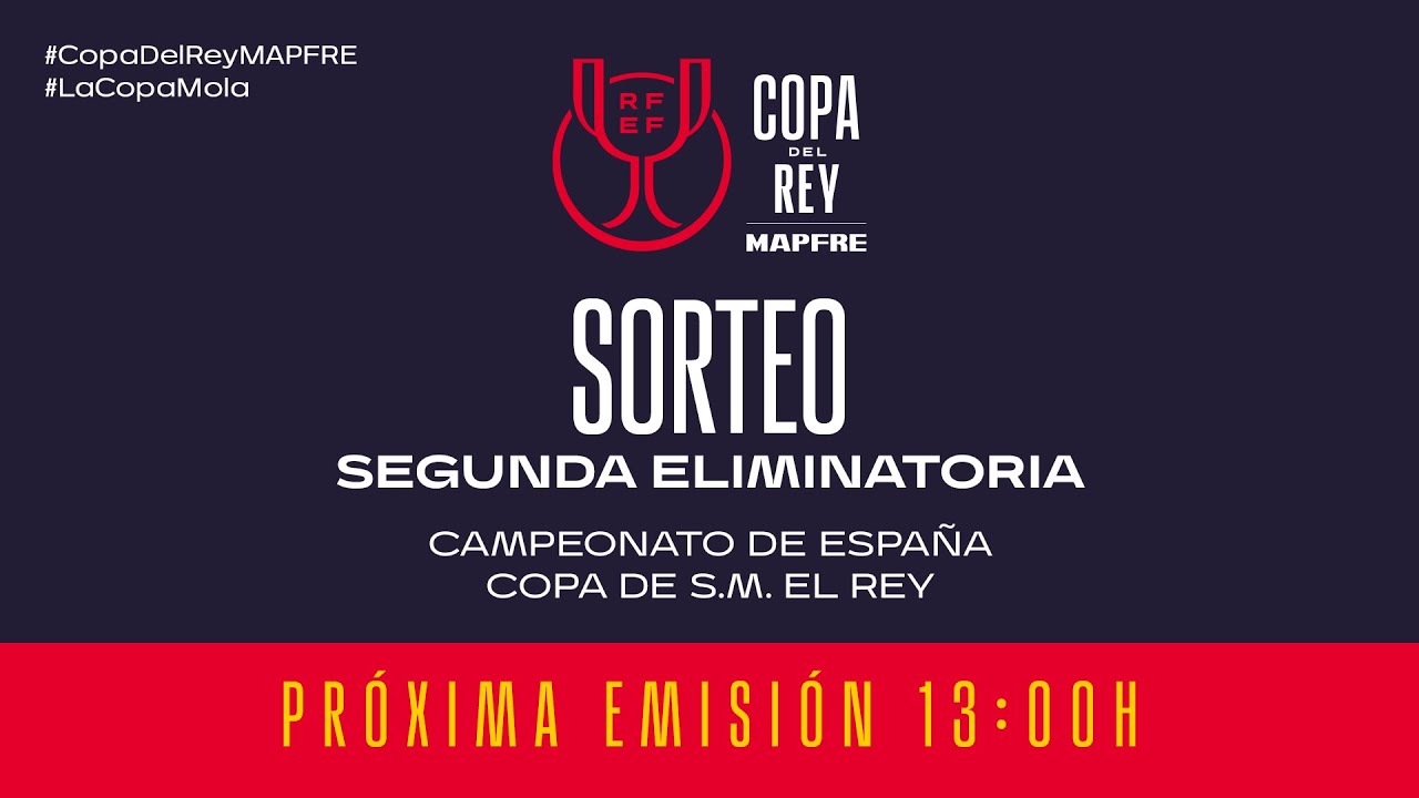 Sorteo Campeonato de Espa&ntilde;a / Copa de S.M. El Rey | Segunda eliminatoria | Temp 2025/26 I 🔴RFEF