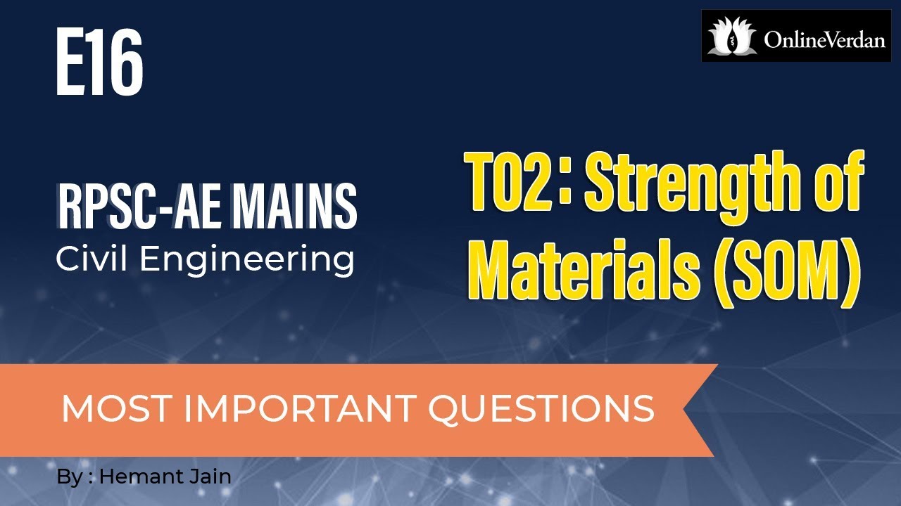 E16: Most Important Questions | RPSC AEn Mains | Civil Engineering | T02: SOM