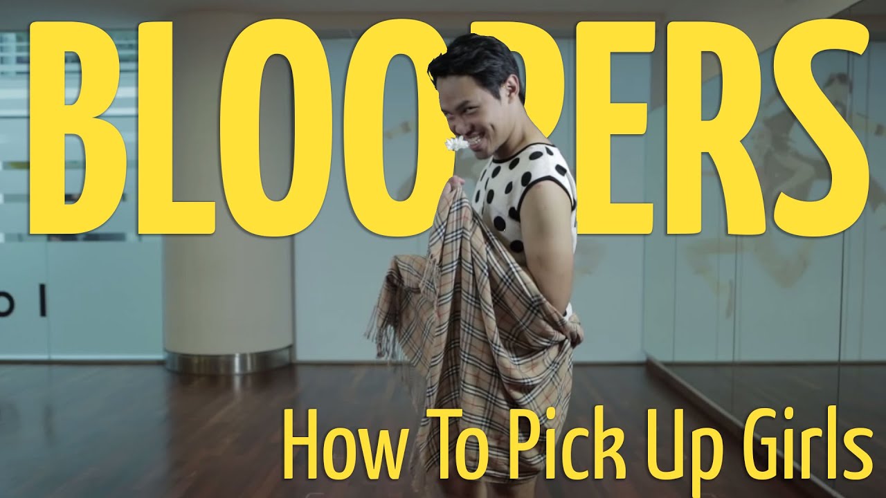 How To Pick Up Girls (Bloopers)