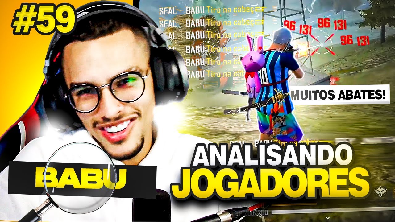 JOGADORES 59 - BABU FF - ME ESTRESSEI DE VERDADE COM ESSE VÍDEO