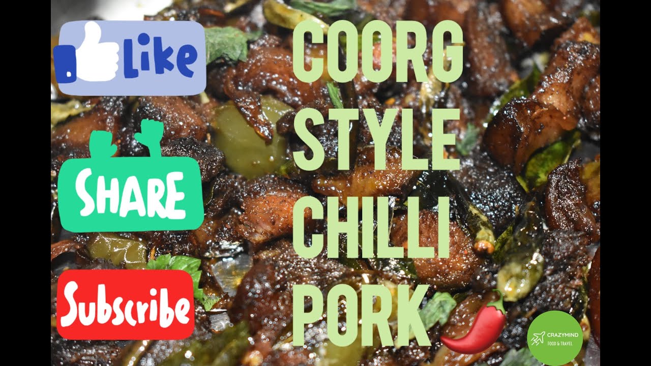COORG STYLE CHILLI PORK || CRAZYMIND FOOD & TRAVEL || #coorgfood #spicydishes