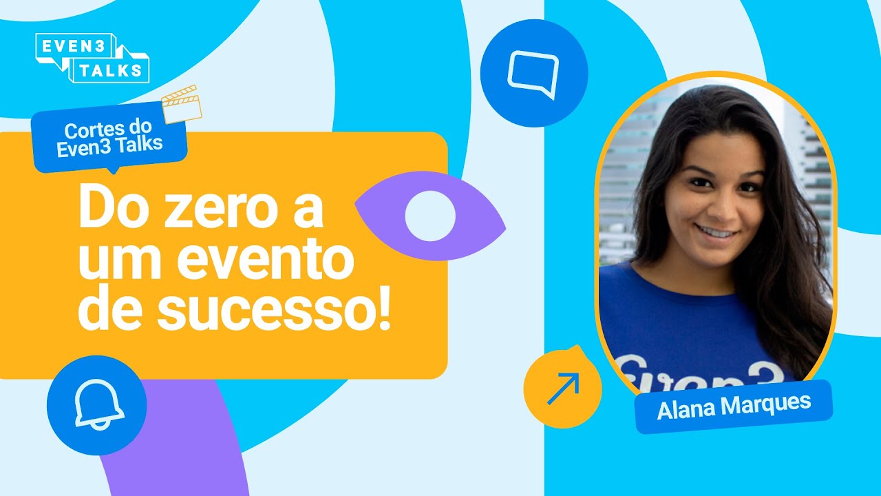Even3 Talks 01 - Primeiros passos parar criar um evento