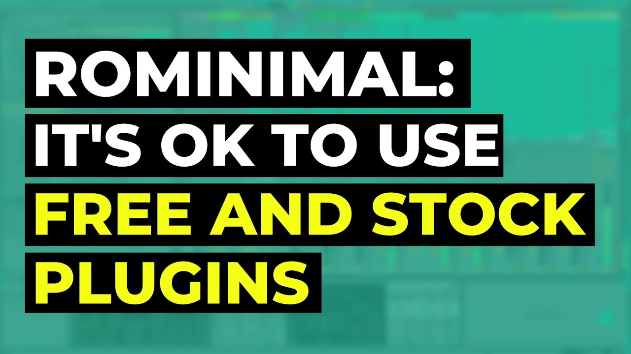 Rominimal: Don’t have many plugins? You can still make great music with these 5 Freeware plugins