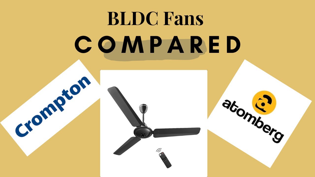 Crompton v/s Atomberg | BLDC Fans comparison