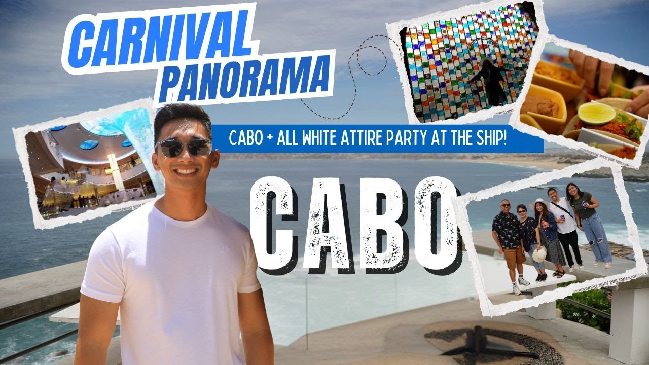 Cabo Adventures & All White Attire Night Aboard Carnival Panorama! 🇲🇽✨