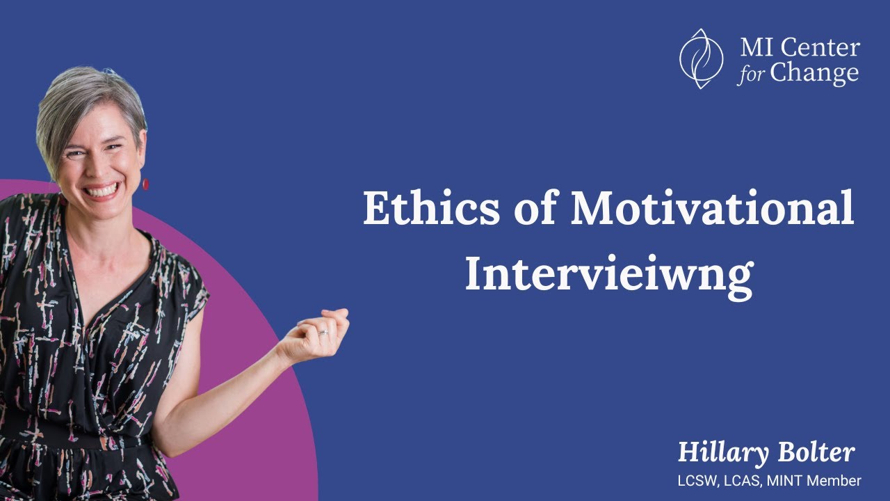 Ethics of Motivational Intervieiwng