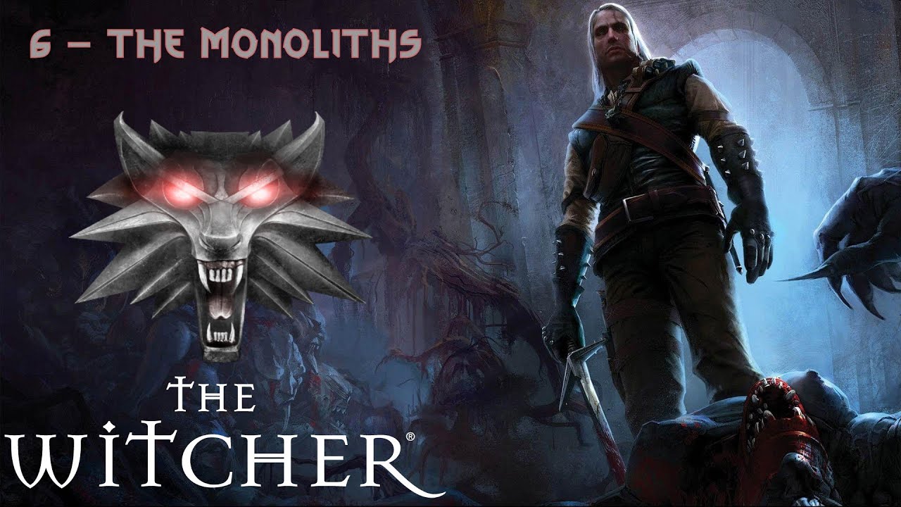 THE WITCHER - ENHANCED EDITION | PART 6 : THE MONOLITHS | 1080p 60 FPS #thewitcher